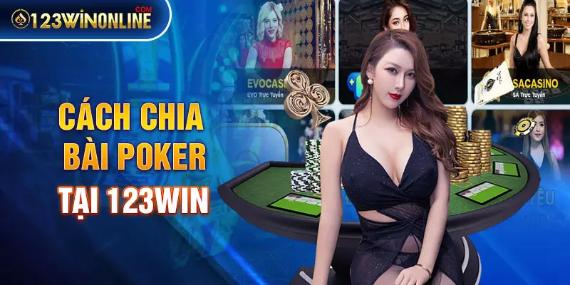 Cách chia bài Poker