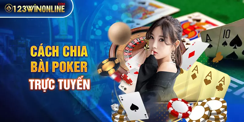 Cách chia bài Poker