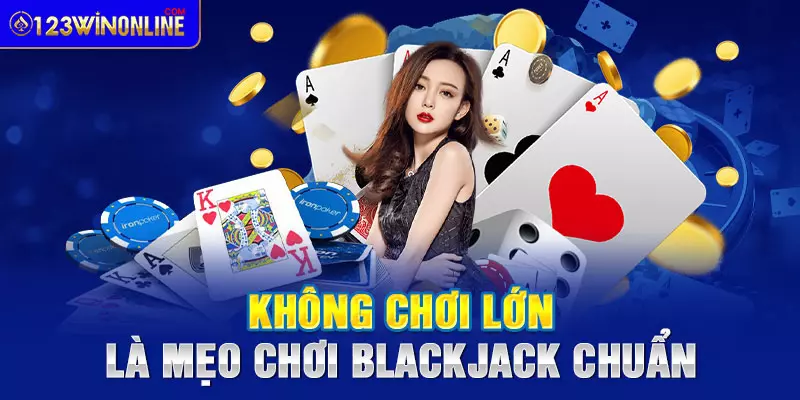 Mẹo chơi Blackjack