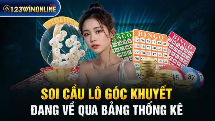 Soi cầu lô góc khuyết đang về qua bảng thống kê