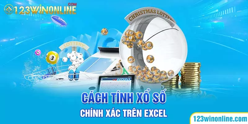 Cách tính xổ số chính xác trên excel