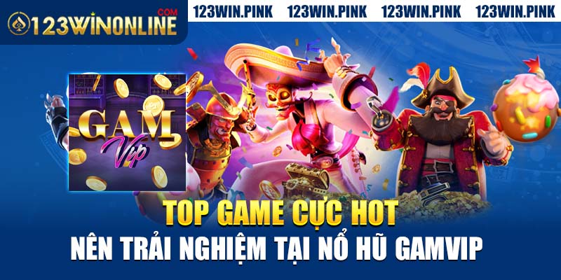 cổng game Nổ Hũ GAMVIP